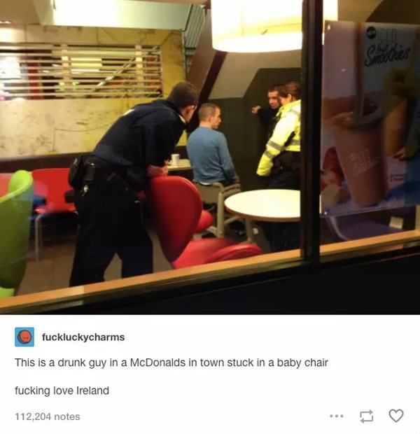 guy stuck in mcdonald's high chair - fuckluckycharms This is a drunk guy in a McDonalds in town stuck in a baby chair fucking love Ireland 112,204 notes