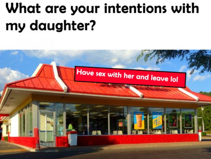 16 Memes That Make Clear Your Intentions With My Daughter