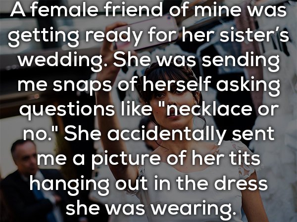 18 People Reveal The Best Accidental Nudity Theyve Ever Seen Ftw