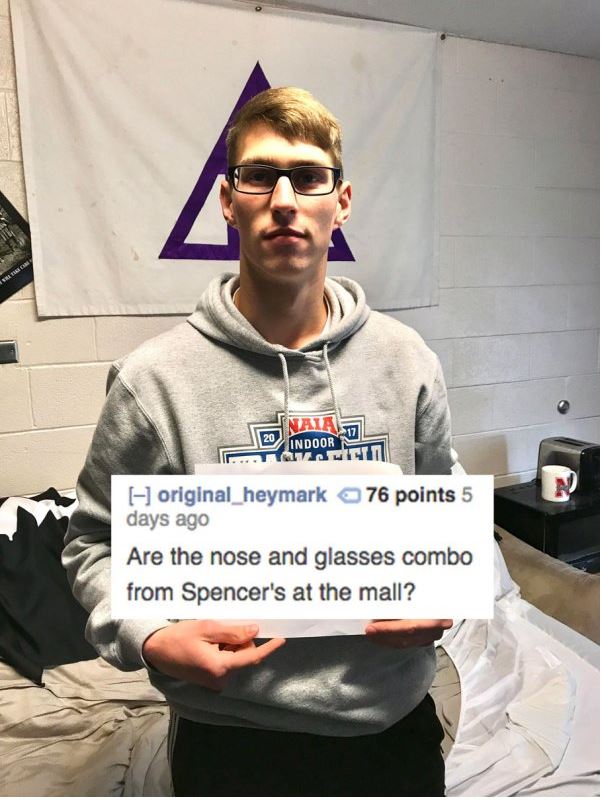 roasts for people with glasses - Naia original_heymark 76 points 5 days ago Are the nose and glasses combo from Spencer's at the mall?