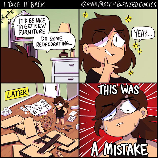 karina freak comics - Take It Back Karina Farek Na Buzzfeed Comics K It'D Be Nice To Get New Furniture Do Some Redecorating... Yeah... This Was Later A Mistake