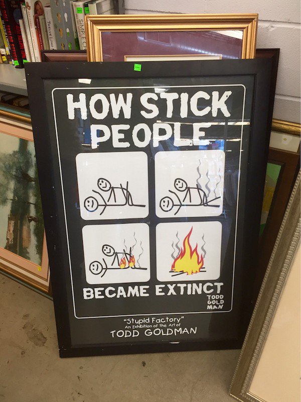 thrift store gold funny - Simple How Stick Peoplick Became Extinct Todd Gold Man "Stupid Factory" An Exhibition of the Art of Todd Goldman