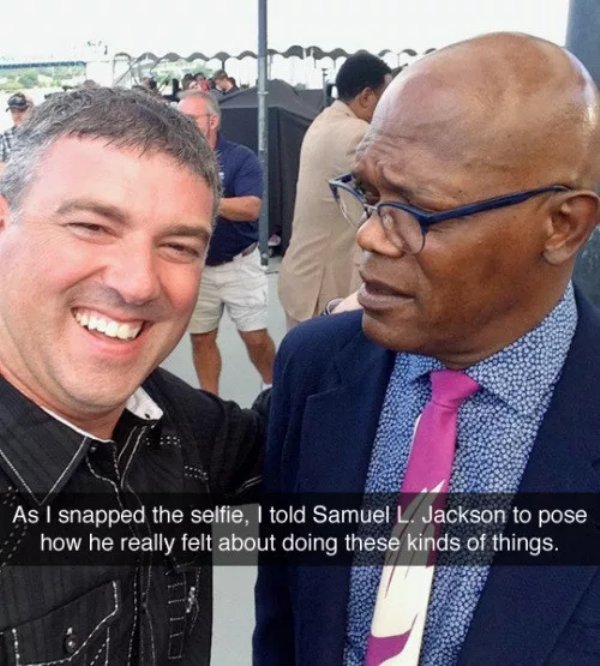 celebrities awkward selfies - As I snapped the selfie, I told Samuel L. Jackson to pose how he really felt about doing these kinds of things.