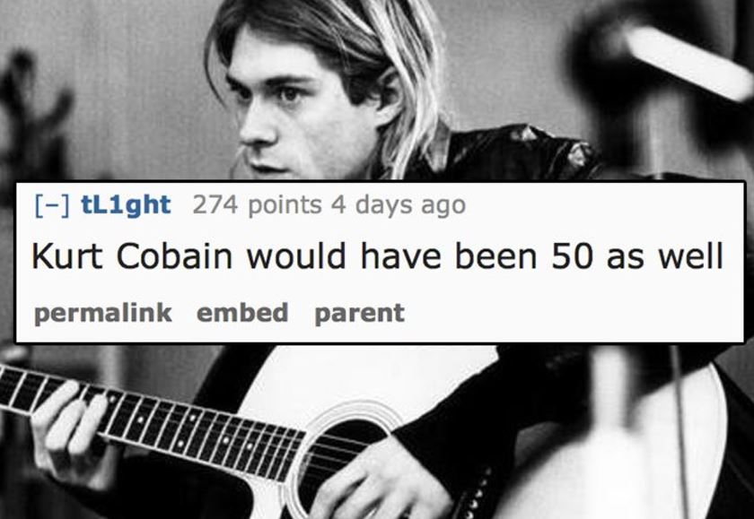 kurt cobain poster - tLight 274 points 4 days ago Kurt Cobain would have been 50 as well permalink embed parent Di Ilmith
