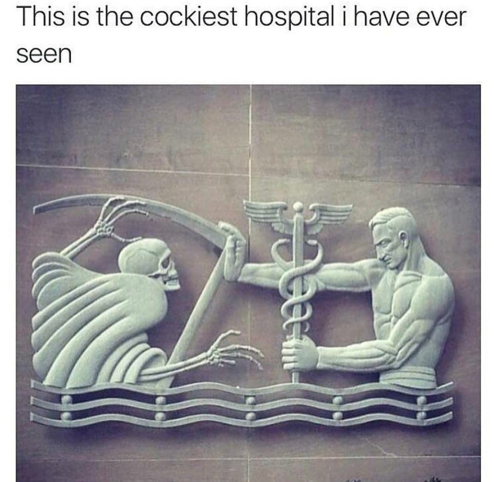 cocky hospital meme - This is the cockiest hospital i have ever seen