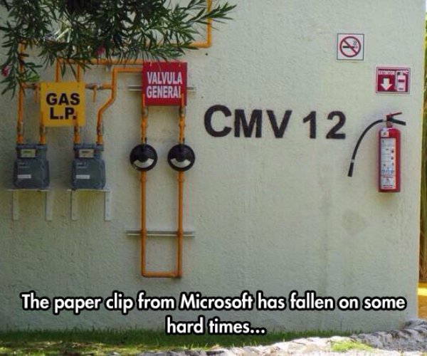 paper clip fallen on hard times - Valvula General Gas L.P. Cmv 12 Cmv 12 The paper clip from Microsoft has fallen on some hard times...