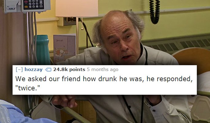13 Stories About The Drunkest Person At The Party (and What They Did)