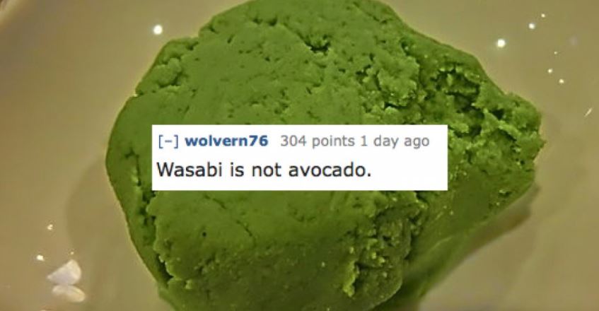 green food from japan - wolvern 76 304 points 1 day ago Wasabi is not avocado.