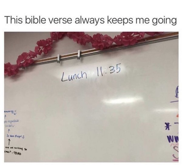 bible verse always keeps me going - This bible verse always keeps me going Lunch Stefy