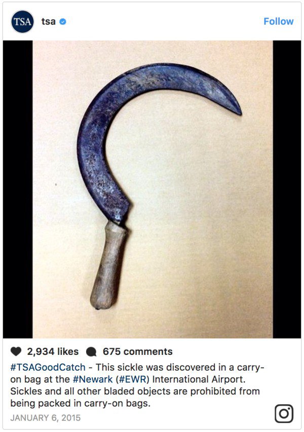 sharp things - Tsa tsa 2,934 675 This sickle was discovered in a carry on bag at the Ewr International Airport. Sickles and all other bladed objects are prohibited from being packed in carryon bags.