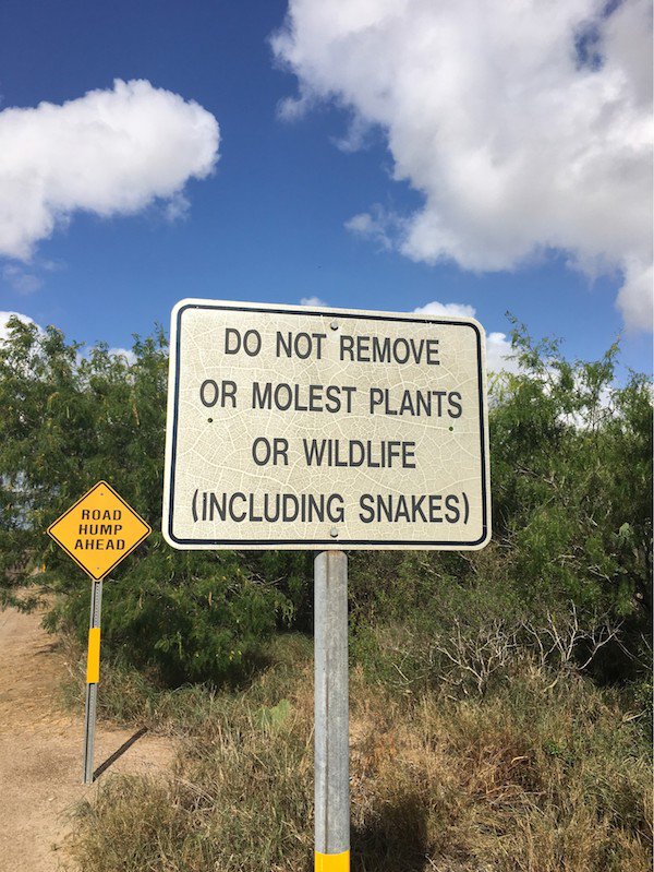 nature - Do Not Remove Or Molest Plants Or Wildlife Including Snakes Road Hump Ahead