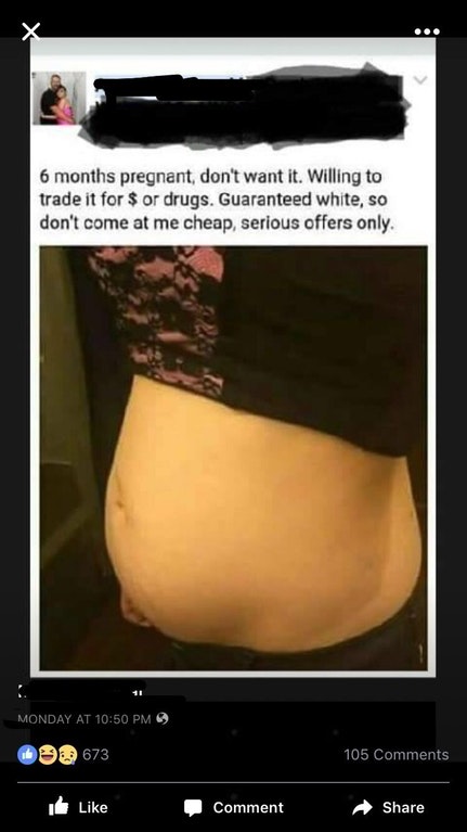 abdomen - 6 months pregnant, don't want it. Willing to trade it for $ or drugs. Guaranteed white, so don't come at me cheap, serious offers only. Monday At 130 673 105 Comment