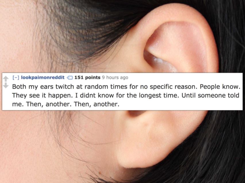 15 People Admit Something Weird About Their Body They Don't Want Anyone to Know