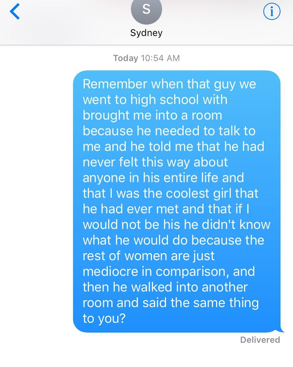 scared of falling in love - Sydney Today Remember when that guy we went to high school with brought me into a room because he needed to talk to me and he told me that he had never felt this way about anyone in his entire life and that I was the coolest gi