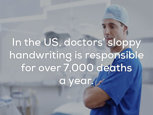 Strange reason to die - 7,000 deaths per year from doctors' sloppy handwriting.