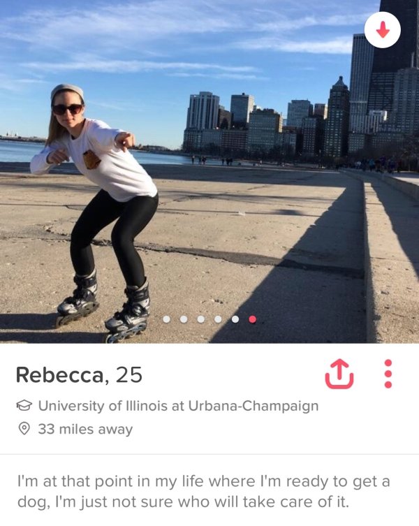shoe - Rebecca, 25 University of Illinois at UrbanaChampaign 33 miles away I'm at that point in my life where I'm ready to get a dog, I'm just not sure who will take care of it.