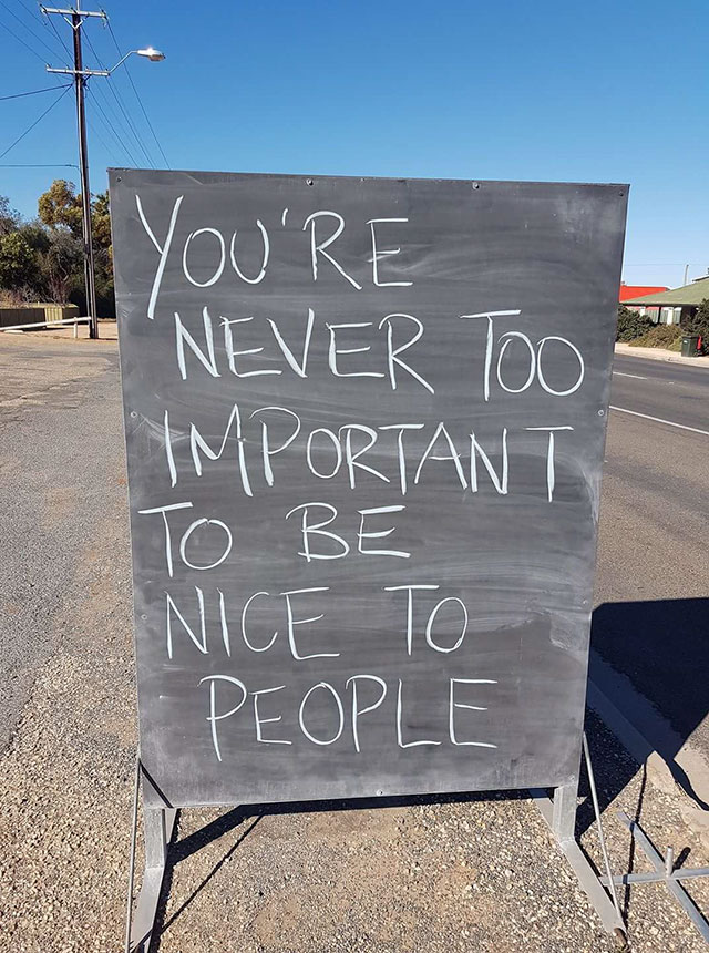 you re never too important to be nice - You'Re "Never Too Important To Be Nice To People