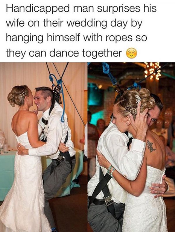 wedding dance meme - Handicapped man surprises his wife on their wedding day by hanging himself with ropes so they can dance together