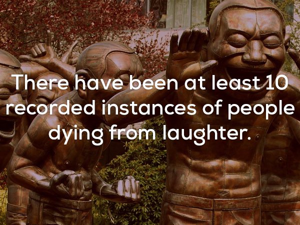 photo caption - There have been at least 10 recorded instances of people dying from laughter.