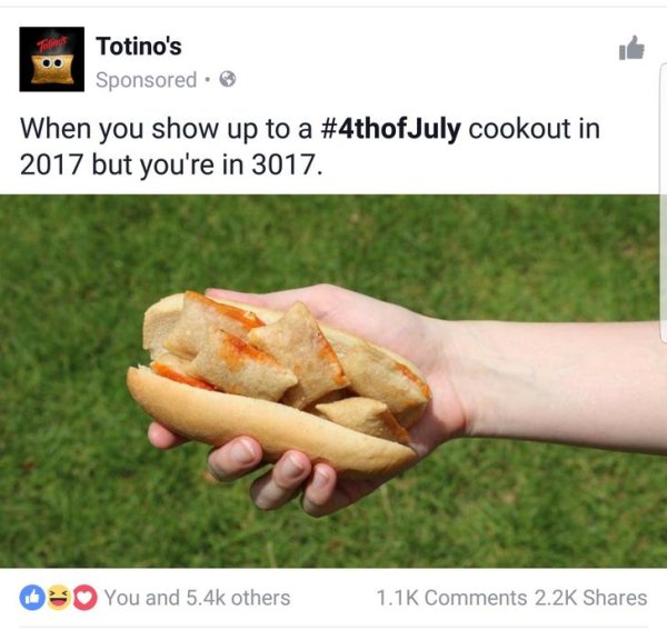 hand - Totino's Sponsored . When you show up to a July cookout in 2017 but you're in 3017. You and others