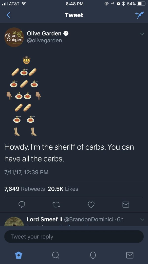 screenshot - At&T 54% Tweet Olive v Olive Garden Garden Howdy. I'm the sheriff of carbs. You can have all the carbs. 71117, 7,649 Lord Smeef Ii 6h Tweet your