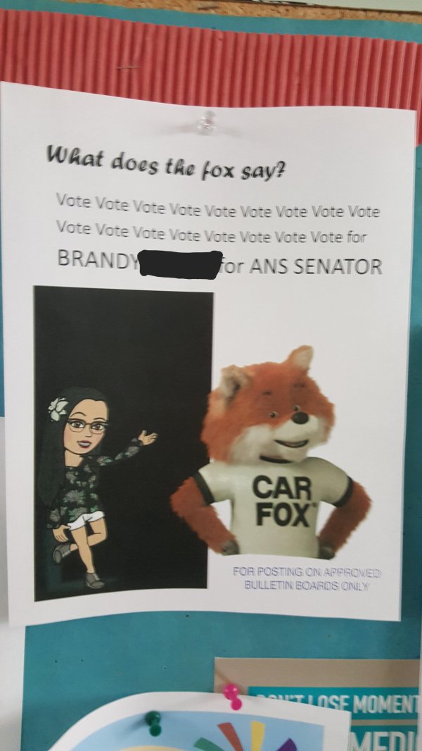 What does the fox say? Vote vote vote vote vote vote vote vote vote Vote vote vote vote vote vote vote vote for Brandy for Ans Senator Car Fox For Posting On Approved Bulletin Boards Only Soutlose Momen Menu