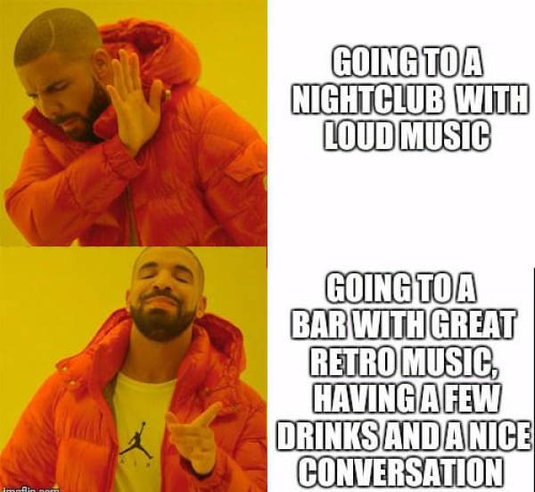email writing memes - Going Toa Nightclub With Loud Music Going Toa Bar With Great Retro Music, Having A Few Drinks Anda Nice Conversation