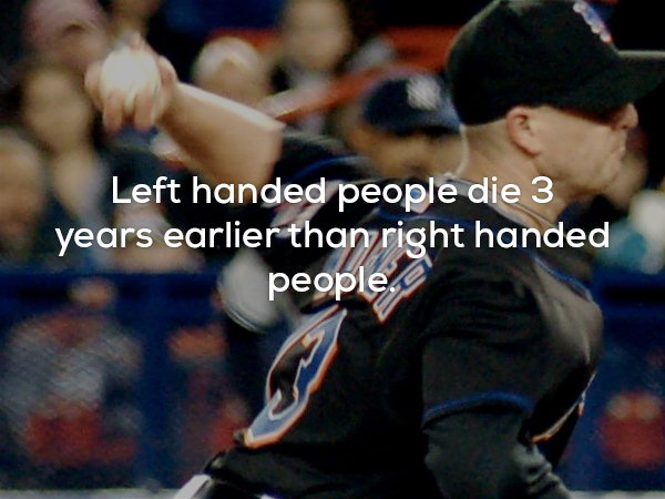 Creepy meme that left handed people die earlier than right handed people.