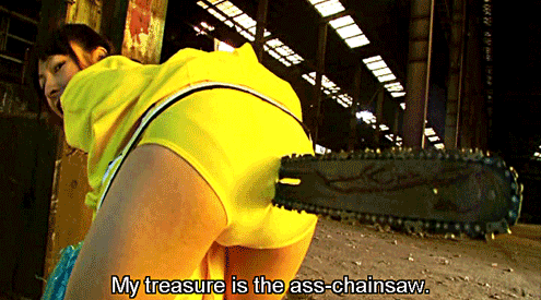 wtf chainsaw butt gif - Um Mihi My treasure is the asschainsaw.