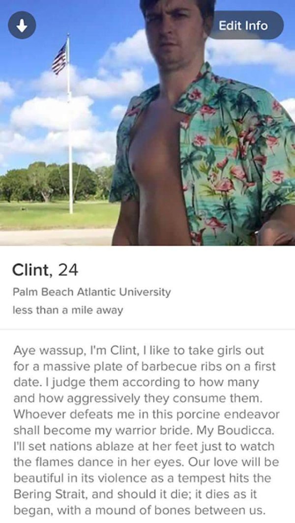 best tinder - Edit Info Clint, 24 Palm Beach Atlantic University less than a mile away Aye wassup, I'm Clint, I to take girls out for a massive plate of barbecue ribs on a first date. I judge them according to how many and how aggressively they consume th