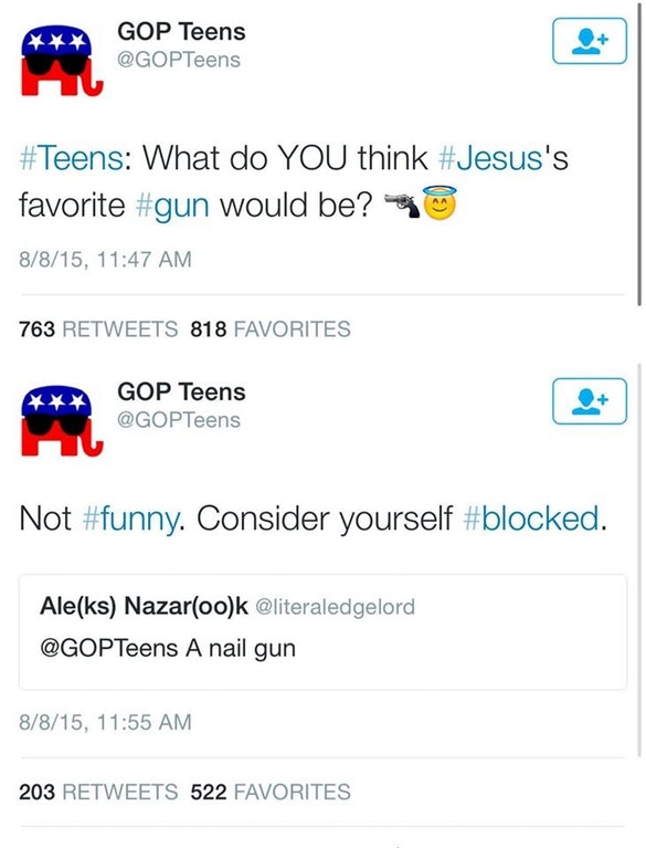 funny tweet meme about that someone send to GOP Teens about what kind of gun would Jesus have, the answer, a Nail Gun.