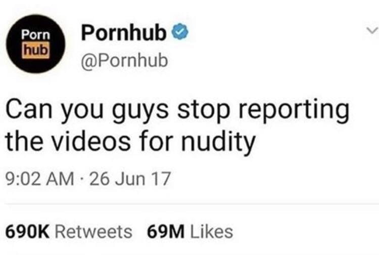 funny tweet by Pornhub asking users to stop reporting videos for nudity