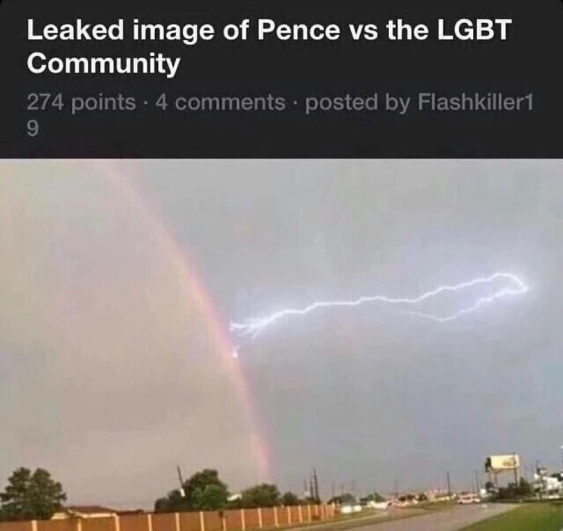 Cool picture of a lightening bolt striking a rainbow with caption that it is a leaked image of Pence VS the LGBT community.