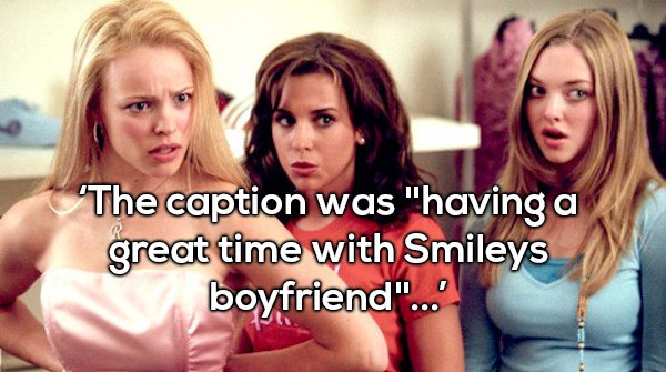 rachel mcadams mean girls - 'The caption was "having a great time with Smileys boyfriend"...