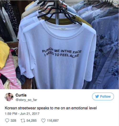 emotionally unstable meme - Punch Me Inthe Face Need To Feel Alive Curtis Korean streetwear speaks to me on an emotional level 328 1254,285 116,687