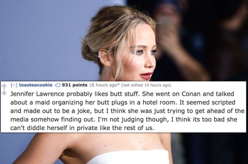 Jennifer Lawrence likes butt stuff.