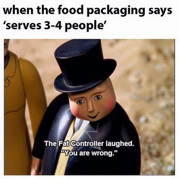 Fat Controller meme about laughing when package says it feeds 3-4 people