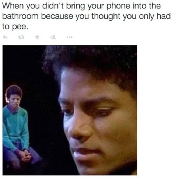 Sad Michael Jackson meme about how it feels when you forgot to bring your phone to the bathroom