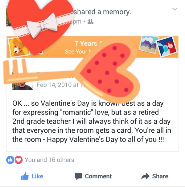 clip art - d a memory. . 21 7 Years See Your at Ok ... so Valentine's Day is known west as a day for expressing "romantic" love, but as a retired 2nd grade teacher I will always think of it as a day that everyone in the room gets a card. You're all in the
