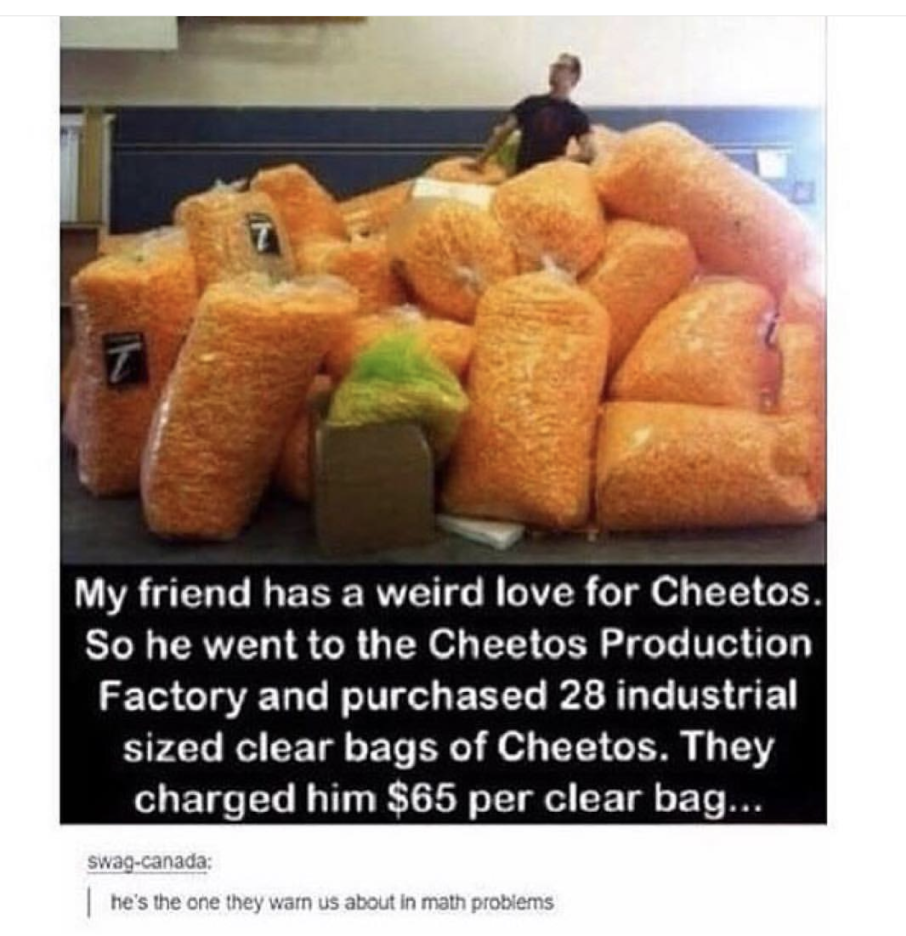 industrial size bag of cheetos - My friend has a weird love for Cheetos. So he went to the Cheetos Production Factory and purchased 28 industrial sized clear bags of Cheetos. They charged him $65 per clear bag.... Swagcanada he's the one they wam us about