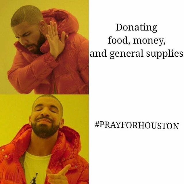 Funny Drake meme of not wanting food donations or help, just prayers in the form of hashtag
