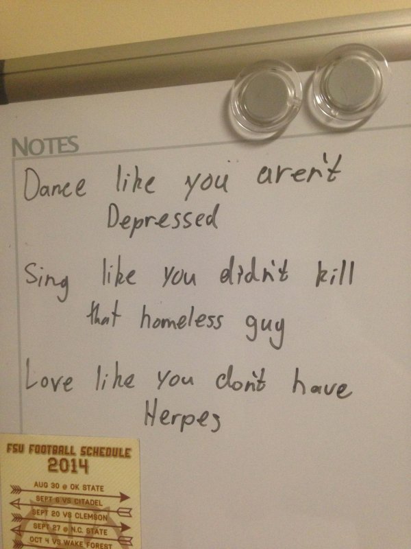 handwriting - Notes Dance you aren't Depressed Sing you didn't kill that homeless guy Love you don't have Herpes Fsu Football Schedule 2014 Aya Aug 30 Ok State Sept Vs Citadel Sept 20 V8 Clemson Bept 27 N.G. State Oot Vs Wake Forest