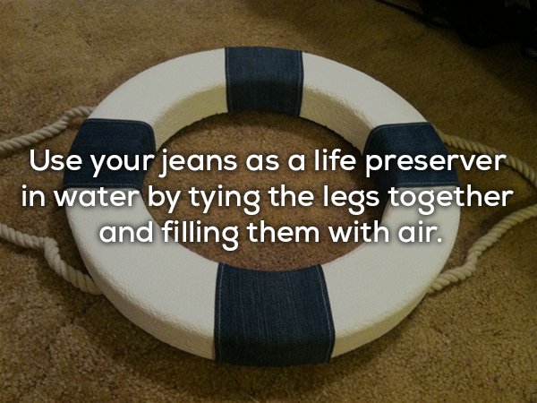 Life saving tip of how to use your jeans as a life preserver.