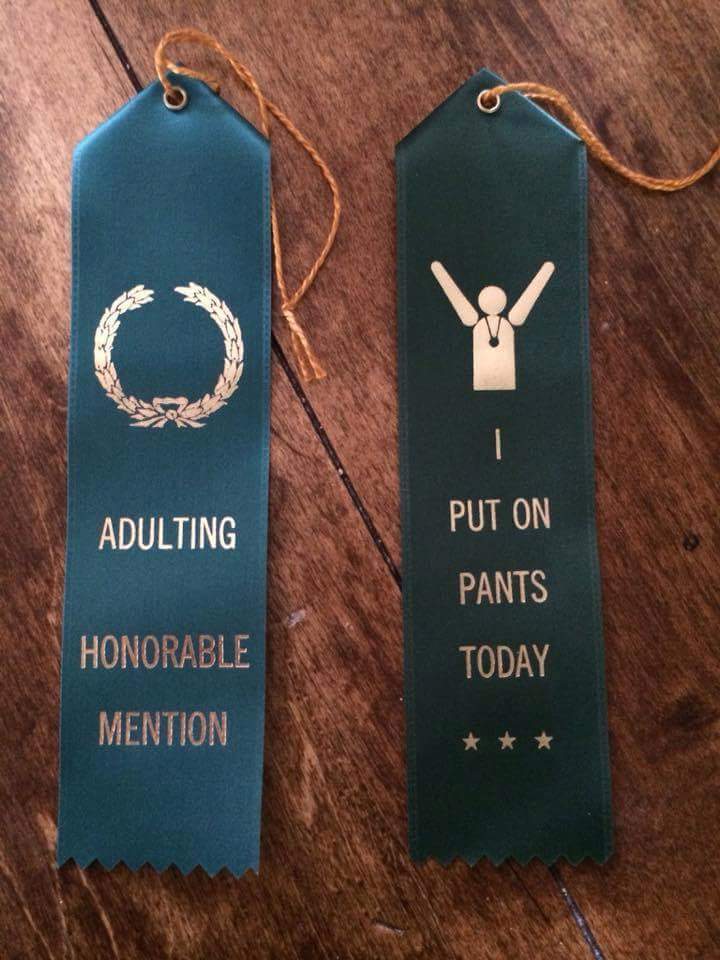 adulting award ribbons - Adulting Put On Pants Honorable Today Mention