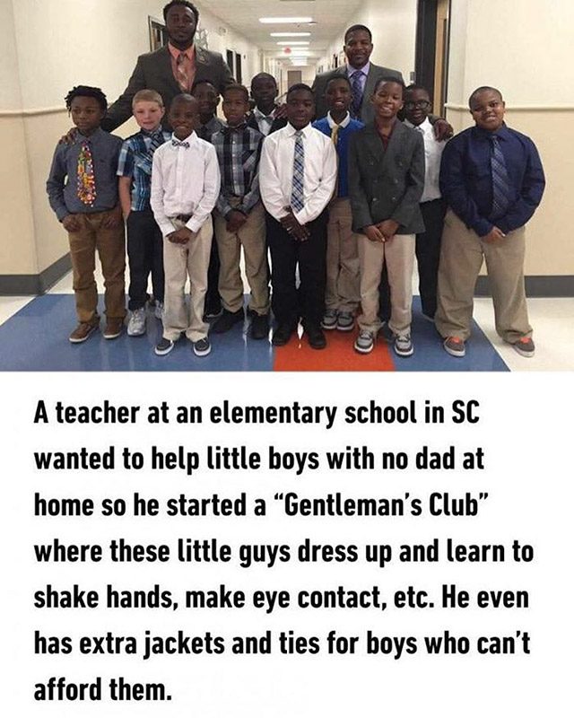 gentlemen's club teacher in south carolina - A teacher at an elementary school in Sc wanted to help little boys with no dad at home so he started a "Gentleman's Club where these little guys dress up and learn to shake hands, make eye contact, etc. He even