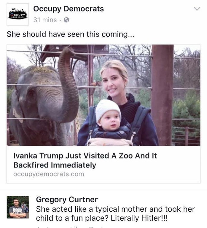 ..ccupy Occupy Democrats 31 mins. She should have seen this coming... Ivanka Trump Just Visited A Zoo And It Backfired Immediately occupydemocrats.com Gregory Curtner She acted a typical mother and took her child to a fun place? Literally Hitler!!!