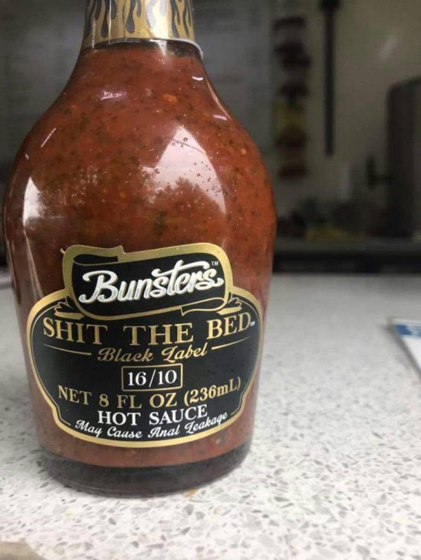 beer bottle - Bunsters Shit The Be Bed Black Label 1610 Net 8 Fl Oz T8 Fl Oz 236ml Hot Sauc May Cause Cause Anal Leakay