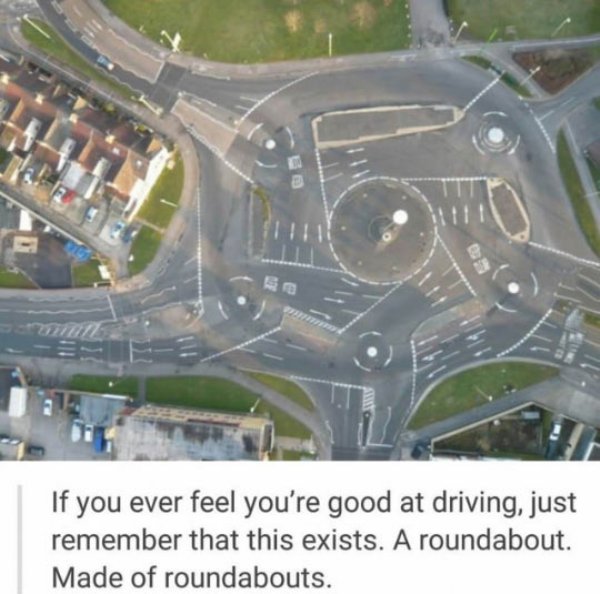 britain roundabout - If you ever feel you're good at driving, just remember that this exists. A roundabout. Made of roundabouts.