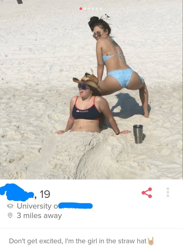 tinder - vacation - , 19 University of 3 miles away Don't get excited, I'm the girl in the straw hats
