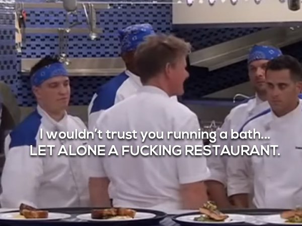 20 things from the foul mouth of gordon ramsay